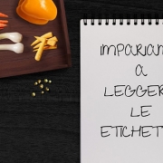 Impariamo a leggere le etichette