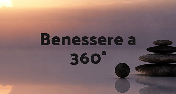 Benessere a 360 gradi