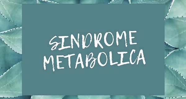 Come prevenire la sindrome metabolica