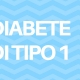 Diabete tipo 1